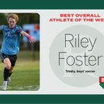 ATHLETE OF THE WEEK: Riley Foster