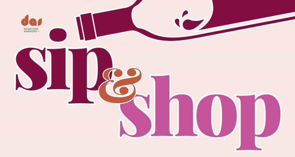 Asheboro to hold ‘Sip & Shop’ to draw people downtown